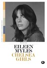 Chelsea Girls - Eileen Myles - 9791256492077