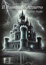 Il passaggio azzurro. Vol. 2: Le città-stato - Katerina Bombaci - 9791256890279