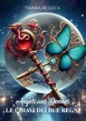 Le chiavi dei due regni - Vanda De Luca - 9791256890286