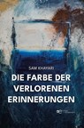 DIE FARBE DER VERLORENEN ERINNERUNGEN - Sam Khayari - 9791257030469