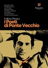 Collana Poetica I Poeti di Ponte Vecchio vol. 65 - Marinella Condò ; Rosalba Di Grazia ; Luca Ferretti ; Salvatore Giannì ; Mariadele Lombardi ; Luca Oliveri ; Michaela Scarino ; Lucretia Victoria Scheau - 9791257051372