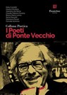 Collana Poetica I Poeti di Ponte Vecchio vol. 67 - Katia Curzietti ; Gisella D’Andrea ; Valentino De Roma ; Claudio Fabiano Favoino ; Bianca Maria Lerma ; Sonia Mazzotti ; Glorianna Presot ; Corrado Schininà - 9791257051402