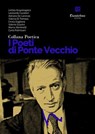 Collana Poetica I Poeti di Ponte Vecchio vol. 76 - Letizia Acquistapace ; Leonardo Cavalieri ; Adriano De Lorenzo ; Cinzia Gagliano ; Valerio Guarini ; Marco Martinelli ; Carlo Palmisani ; Valeria Di Tomaso - 9791257051754