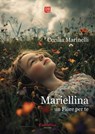 Mariellina un Fiore per te - Cecilia Marinelli - 9791257052102