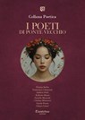 Collana Poetica I Poeti di Ponte Vecchio vol. 25 - Edizione 2025 - Tiziana Barba ; Francesca Calamassi ; Andrea Dotti ; Roberto Massi ; Daniele Mazzoni ; Cristina Mencacci ; Grazia Russo ; Chiara Valeri - 9791257053536