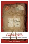 L'attentato - Harald Gilbers ; Angela Ricci - 9791257191207