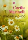 Stelo nel mondo - Cecilia Marinelli - 9791259501219