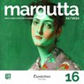 Collana Margutta 16 - Francesco Attanasio ; - Enricomaria Bendi ; Maurizio Berti ; Laura Bonomo ; Erica Casonato ; - Nathan Benedict ; Emma De Toni ; Michele Di Costanzo ; - Elizabeth Victoria Evans ; Angela Festa ; Federica Guidozzi ; Elena Maggi ; Sofia Mauri ; Alex Nicolett - 9791259505699