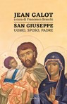San Giuseppe - Jean Galot - 9791259622129