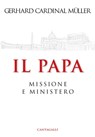 Il Papa - Gerhard Ludwig Muller - 9791259623782