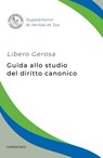 Guida allo studio del diritto canonico - Libero Gerosa - 9791259624338