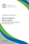 Alle sorgenti della gioia - Libero Gerosa - 9791259626097