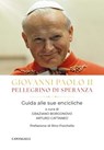 Giovanni Paolo II pellegrino di speranza - AA.VV. - 9791259626554