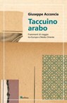 Taccuino arabo - Giuseppe Acconcia - 9791259631626
