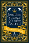 Jonathan Strange & il signor Norrell - Susanna Clarke - 9791259671943
