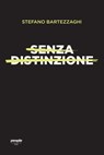Senza distinzione - Stefano Bartezzaghi - 9791259790453