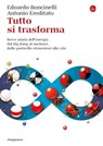 Tutto si trasforma - Edoardo Boncinelli - 9791259810700
