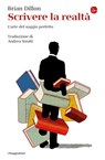 Scrivere la realtà - Brian Dillon - 9791259810953