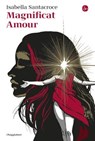 Magnificat Amour - Isabella Santacroce - 9791259812032