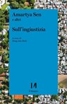 Sull'ingiustizia - Amartya Sen - 9791259820914
