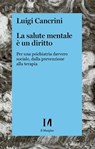 La salute mentale è un diritto - Luigi Cancrini - 9791259821621