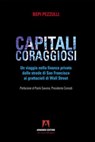 Capitali coraggiosi - Bepi Pezzulli ; Paolo Savona - 9791259846396