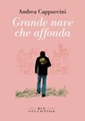Grande nave che affonda - Andrea Cappuccini - 9791280028785
