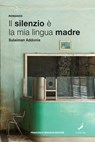 Il silenzio è la mia lingua madre - Sulaiman Addonia - 9791280045713