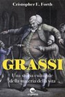Grassi - Cristopher E. Forth ; Costanza Rizzacasa d'Orsogna - 9791280134042
