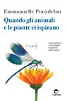 Quando gli animali e le piante ci ispirano - Emmanuelle Pouydebat - 9791280134202