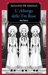 L'Albergo delle Tre Rose - Augusto De Angelis - 9791280154507