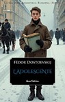 L'adolescente - Fëdor Dostoevskij - 9791280154590