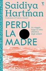 Perdi la madre - Saidiya Hartman - 9791280195876