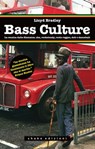 Bass Culture - Lloyd Bradley - 9791280214195