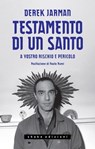 Testamento di un santo - Derek Jarman - 9791280214706