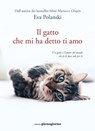Il gatto che mi ha detto ti amo - Eva Polanski - 9791280229144