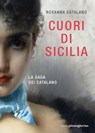 Cuori di Sicilia - Rosanna Catalano - 9791280229205