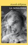 La nona onda - Riccardo Dellepiane - 9791280239662