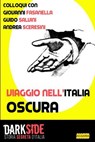 Viaggio nell'italia oscura - Gianluca Zanella - 9791280265197