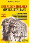 SHERLOCK HOLMES MISTERI ITALIANI - Rino Casazza - 9791280265326