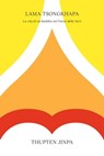 Lama Tsongkhapa - Thupten Jinpa - 9791280340436