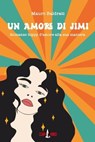 Un amore di Jimi - Mauro Baldrati - 9791280575173