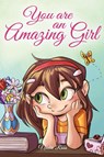 You are an Amazing Girl - Special Art Stories ; Nadia Ross - 9791280592200