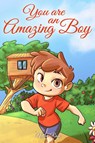 You are an Amazing Boy - Special Art Stories ; Nadia Ross - 9791280592507
