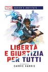 Marvel - Xavier's Institute - Libertà e Giustizia per Tutti - Carrie Harris - 9791280710130