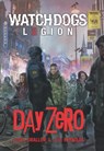 Ubisoft - Watch Dogs: Legion - Day Zero - James Swallow ; Josh Reynolds - 9791280710161