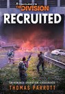 Tom Clancy's The Division - Recruited - Thomas Parrott - 9791280710390
