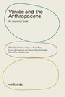 Venice and the Anthropocene - Serenella Iovino ; AA. VV. - 9791280930248