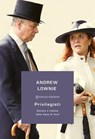 Privilegiati - Andrew Lownie - 9791281149038