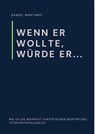 Wenn er wollte, würde er... - Daniel Martinez - 9791281365018